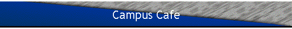 Campus Cafe